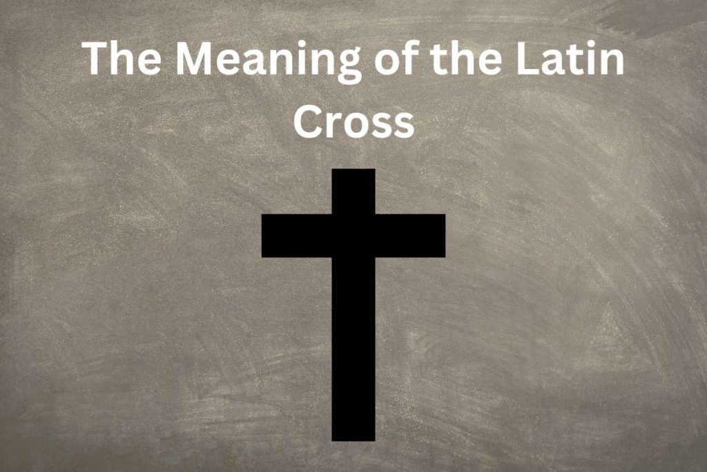 The Meaning Of The Latin Cross SymbolScholar